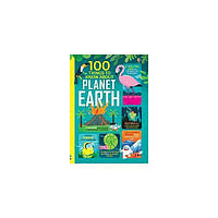 Книга 100 Things to Know About Planet Earth (9781474950626) Usborne