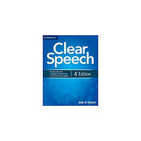 Книга Clear Speech 4th Edition Student's Book with Downloadable Audio (9781107682955) Cambridge University