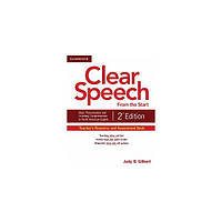 Книга Clear Speech from the Start 2nd Edition Teacher's Resource and Assessment Book (9781107604315) Cambridge