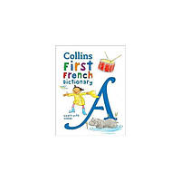 Книга Collins First French Dictionary Age 5+ (9780008312718) Collins