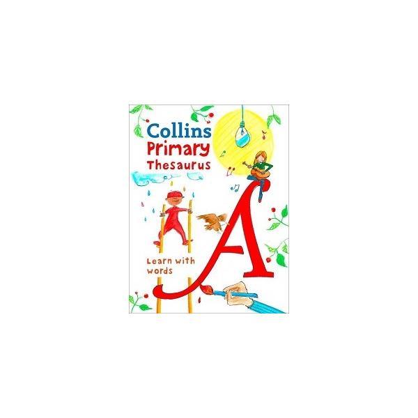 Книга Collins Primary Illustrated Thesaurus Age 7+ (9780008222055) Collins
