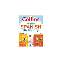 Книга Collins Very First Spanish Dictionary (9780007583553) Collins