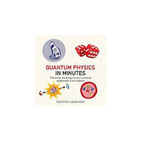 Книга Quantum Physics in Minutes (9781786481214) Quercus Publishing