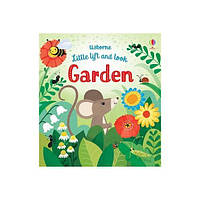 Книга Little Lift and Look Garden (9781474945714) Usborne