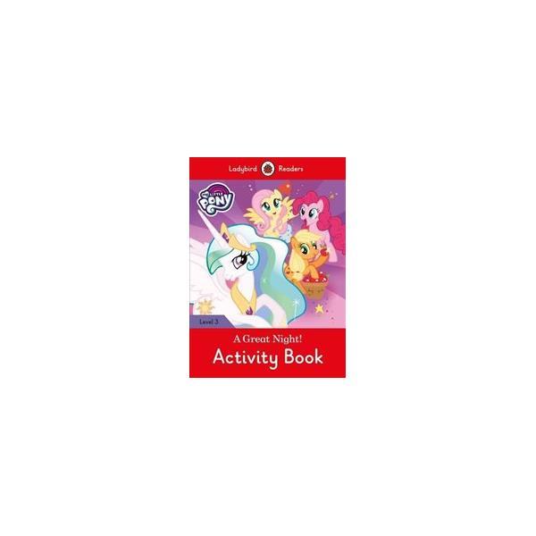 Книга Ladybird Readers 3 My Little Pony: A Great Night! Activity Book (9780241298541) Ladybird