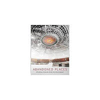 Книга Abandoned Places: 60 Stories of Places Where Time Stopped (9780008136598) Harper Collins Publishers_