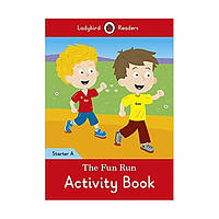 Книга Ladybird Readers Starter A The Fun Run Activity Book (9780241283349) Ladybird