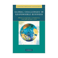 Книга Global Challenges in Responsible Business (9780521735889) Cambridge University Press Education