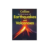 Книга My First Book of Earthquakes and Volcanoes (9780007528318) Collins