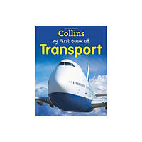 Книга My First Book of Transport New Edition (9780007521180) Collins ELT