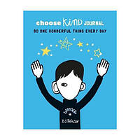 Книга Choose Kind Journal (9780241387313) Penguin Books