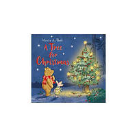 Книга Winnie-the-Pooh: A Tree for Christmas. Picture Book (9781405291101) HarperCollins Children's Books