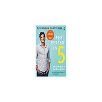 Книга Feel Better In 5: Your Daily Plan to Feel Great for Life (9780241397800) Penguin Books