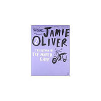 Книга Jamie Oliver (2) The Return of the Naked Chef (9780141042961) Penguin Books