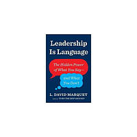 Книга Leadership Is Language: The Hidden Power of What You Say and What You Don't (9780241373668) Portfolio