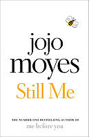 Книга Moyes J Still Me (9780718183196) Michael Joseph