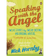 Книга Nick Hornby Speaking with the Angel (9780241957240) Penguin Books