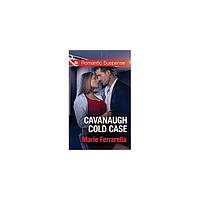 Книга Romantic Suspense: Cavanaugh Cold Case (9780263919370) Mills & Boon