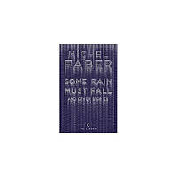 Книга Some Rain Must Fall and Other Stories (9781782117162) Canongate Books