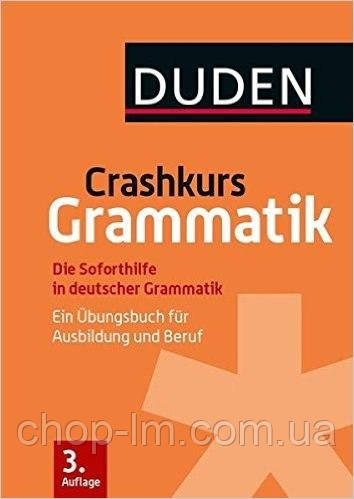 Crashkurs Grammatik: Ein Übungsbuch für Ausbildung und Beruf