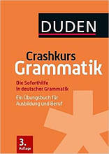 Crashkurs Grammatik: Ein Übungsbuch für Ausbildung und Beruf