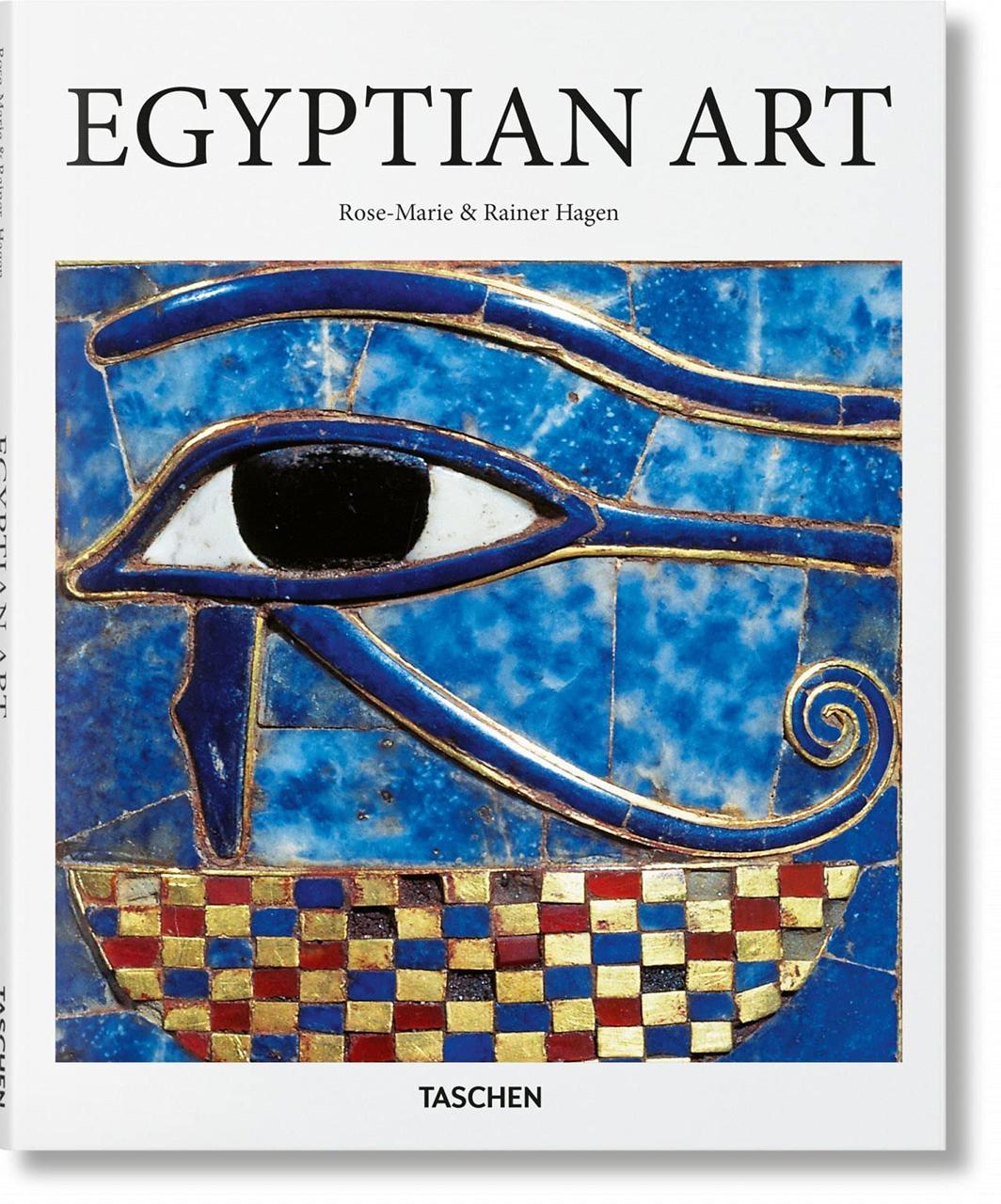 Egyptian Art. Rose-Marie Hagen
