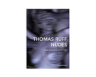 Альбомы известных фотографов книга фотографий Томаса Раффа Thomas Ruff. Nude Б/У книги о ню фотографах