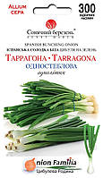 Цибуля Таррагона 300 шт Сонячний березень