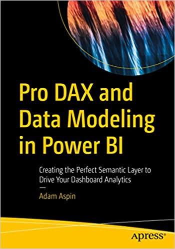 Pro DAX and Data Modeling in Power BI: Creating the Perfect Semantic Layer to Drive Your Dashboard Analytics