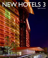 Книга New Hotels 3 / Новые отели. Автор Anja Llorella (Eng.) (переплет мягкий) 2006 г.