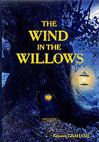 Книга The Wind in the Willows = Ветер в Ивах: повесть на англ.яз. Grahame K. (Eng.) (переплет твердый) 2017 г.