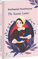 Книга The Scarlet Letter. Автор - Натаніель Готорн, Nathaniel Hawthorne (Folio) (англ.)