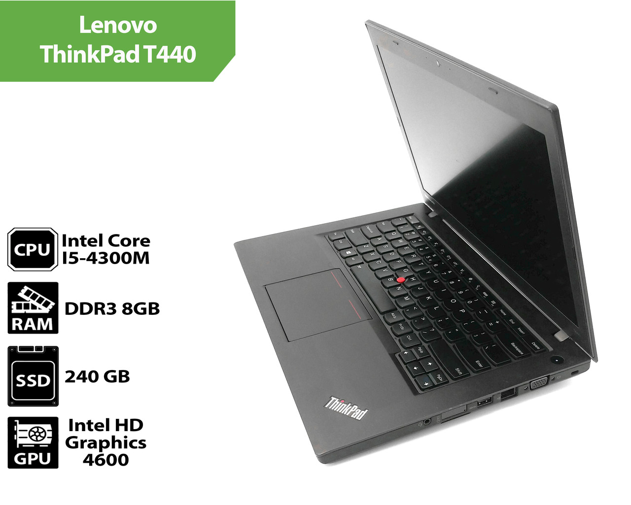 Ноутбук Б/В Lenovo ThinkPad T440 (14.0"/Intel Core I5-4300M/DDR3 8Gb/SSD 240Gb)