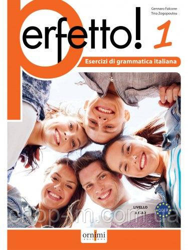 Perfetto! 1 Esercizi di grammatica italiana (Tina Zogopoulou, Gennaro Falcone) Ornimi Editions