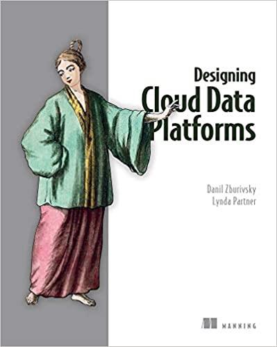 Designing Cloud Data Platforms, Danil Zburivsky, Lynda Partner