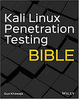 Kali Linux Penetration Testing Bible, Gus Khawaja