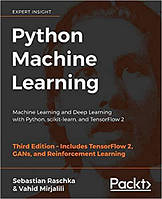 Python Machine Learning: Machine Learning and Deep Learning with Python, scikit-learn, and TensorFlow 2, 3rd