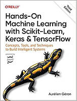 (Full color) Hands-On Machine Learning with Scikit-Learn, Keras, and TensorFlow, 3rd edition