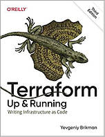 Terraform: Up and Running: Writing Infrastructure as Code 3rd Edition, Yevgeniy Brikman