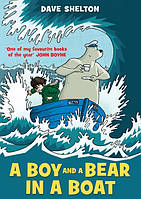 Книга на английском языке A Boy and a Bear in a Boat