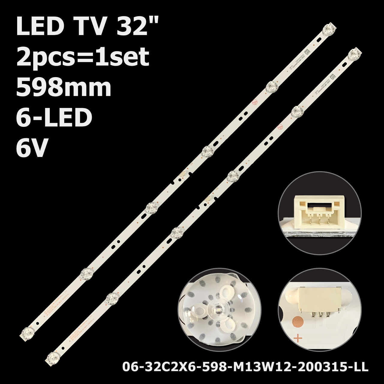 LED підсвітка TV 32" 06-32C2X6-598-M13W12-190130 06-32C2X6-598-M13W12-200315-LL 32DH3004 2шт.