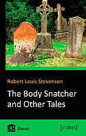 The Body Snatcher and Other Tales (мягк)