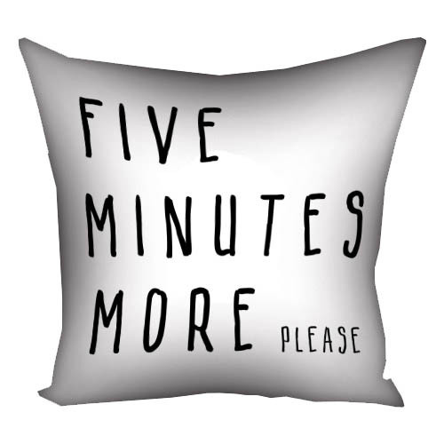 Подушка габардинова з принтом Five minutes more please 50x50 (5P_22O011)