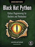 Книга "Black Hat Python. Python Programming for Hackers and Pentesters" - Justin Seitz (На английском языке)