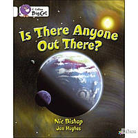 Bishop, N. Big Cat 10 Is There Anyone Out There? Workbook.