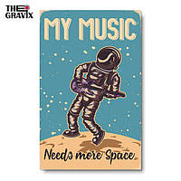 Дерев'яний Постер "My music need more space" - 27 х 17 см