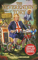 Книга на английском языке Boris Johnson: The Neverending Tory