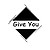 Give You