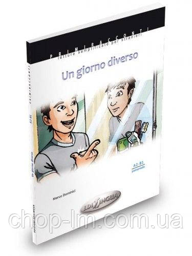 Primiracconti (A2-B1) Uni giorno diverso + CD Audio / Книга для читання з диском