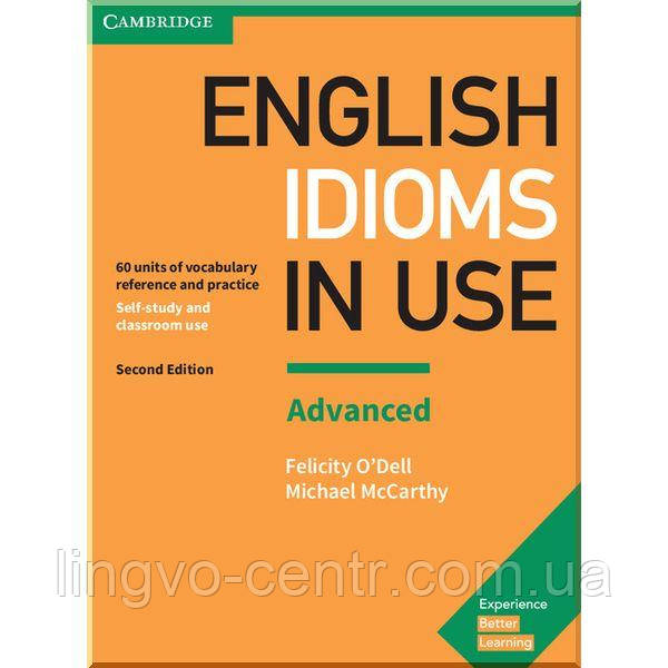 Англійська мова. English Idioms in Use Second Edition Advanced with answer key